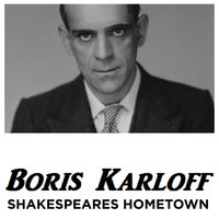 Boris Karloff Shakespeares Hometown - Boris Karloff