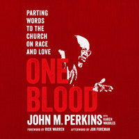 One Blood: Parting Words to the Church on Race and Love - John M. Perkins, Karen Waddles