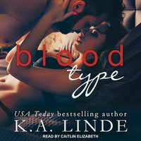 Blood Type - K.A. Linde