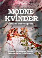 Modne Kvinder: Samtaler om livets patina - Bo Østlund