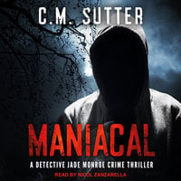 Maniacal - C.M. Sutter