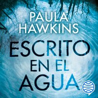 Escrito en el agua - Paula Hawkins