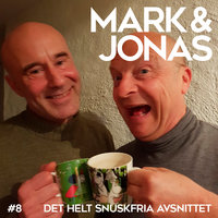 Mark & Jonas 8 - Det helt snuskfria avsnittet - Jonas Gardell, Mark Levengood