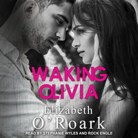 Waking Olivia - Elizabeth O'Roark