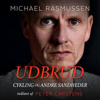 Udbrud: Cykling og andre sandheder - Michael Rasmussen, Michael Jalving, Mikael Jalving