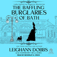 The Baffling Burglaries Of Bath - Leighann Dobbs, Harmony Williams