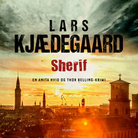 Sherif: En Hvid & Belling-krimi - Lars Kjædegaard