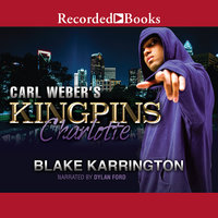 Carl Weber's Kingpins: Charlotte - Blake Karrington