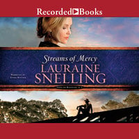 Streams of Mercy - Lauraine Snelling