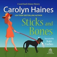 Sticks and Bones - Carolyn Haines