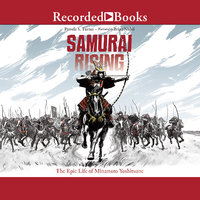 Samurai Rising: The Epic Life of Minamoto Yoshitsune - Pamela S. Turner