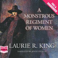 A Monstrous Regiment of Women - Laurie R. King