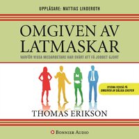 Omgiven av latmaskar : varför vissa medarbetare har svårt att få jobbet gjort - Thomas Erikson