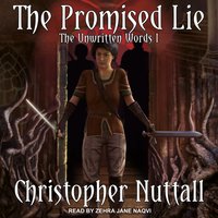The Promised Lie: The Unwritten Words I - Christopher Nuttall