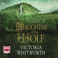 Daughter of the Wolf - Victoria Whitworth