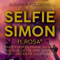 Selfie-Simon ft. Rosa(R) - Susanne Foldberg