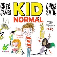 Kid Normal - Chris Smith, Greg James