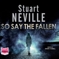 So Say The Fallen - Stuart Neville