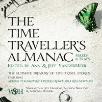 The Time Traveller's Almanac: Mazes and Traps - Multiple Authors