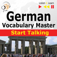 German Vocabulary Master: Start Talking (30 Topics at Elementary Level: A1-A2 – Listen & Learn) - Dorota Guzik