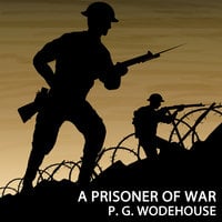A Prisoner of War - P.G. Wodehouse
