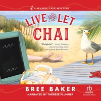 Live and Let Chai - Bree Baker