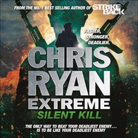 Chris Ryan Extreme: Silent Kill: Extreme Series 4 - Chris Ryan