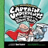 Captain Underpants #2: Captain Underpants and the Attack of the Talking Toilets - Dav Pilkey