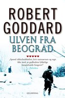 Ulven fra Beograd - Robert Goddard
