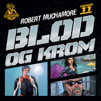 Cherub 11 - Blod og krom - Robert Muchamore