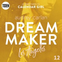 Dream Maker - Del 12: Los Angeles - Audrey Carlan