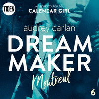 Dream Maker - Del 6: Montreal - Audrey Carlan