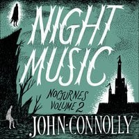 Night Music: Nocturnes 2 - John Connolly