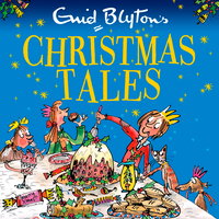 Enid Blyton's Christmas Tales: Contains 25 classic stories - Enid Blyton
