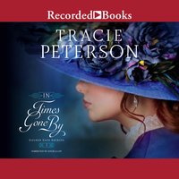 In Times Gone By - Tracie Peterson