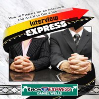 Interview Express - KnowIt Express, Daniel Wells