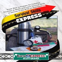 Survival Skills Express - KnowIt Express, Scott Graves