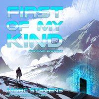 First of My Kind, 2nd Edition - Marc Stevens