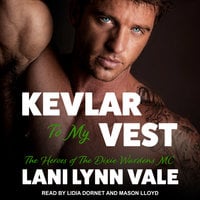 Kevlar To My Vest - Lani Lynn Vale