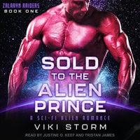 Sold to the Alien Prince: A Sci-Fi Alien Romance - Viki Storm