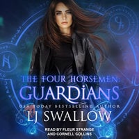The Four Horsemen: Guardians - LJ Swallow