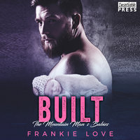 Built: The Mountain Man's Babies Book 6 - Frankie Love