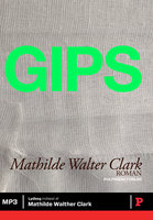 Gips - Mathilde Walter Clark