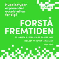 Forstå fremtiden: (Ny udgave) - Anders Hvid, Jannick B. Pedersen