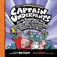 Captain Underpants #3: Captain Underpants and the Invasion of the Incredibly Naughty Cafeteria Ladies from Outer Space - Dav Pilkey
