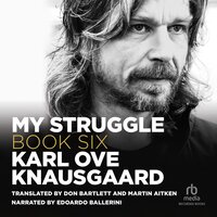 My Struggle, Book 6 - Karl Ove Knausgaard