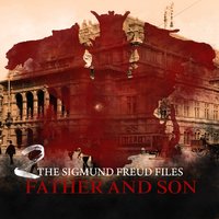 The Sigmund Freud Files, Episode 2: Father and Son - Heiko Martens