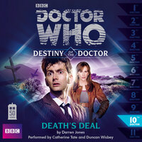 Doctor Who - Destiny of the Doctor, Series 1, 10: Death's Deal (Unabridged) - Darren Jones