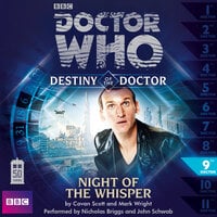 Doctor Who - Destiny of the Doctor, Series 1, 9: Night of the Whisper (Unabridged) - Mark Wright, Cavan Scott