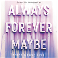 Always Forever Maybe - Anica Mrose Rissi